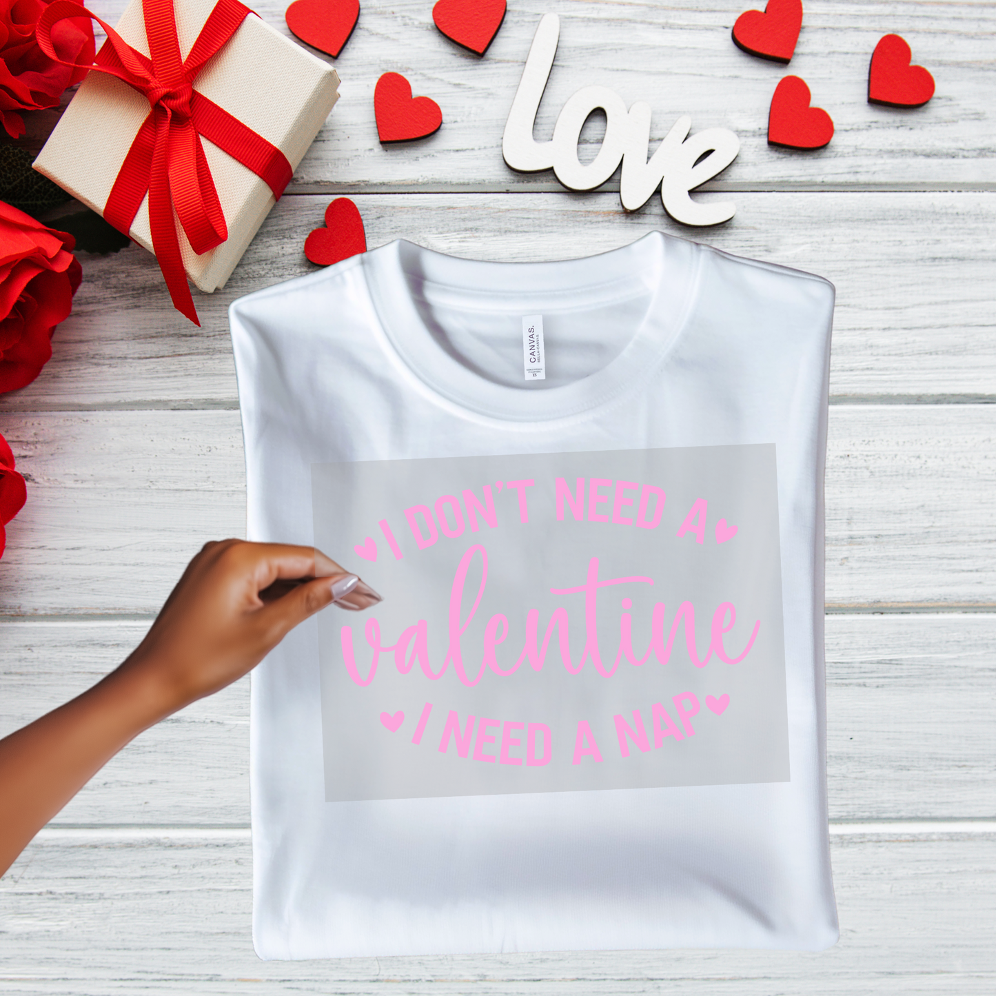 I dont need a Valentine I need a nap.