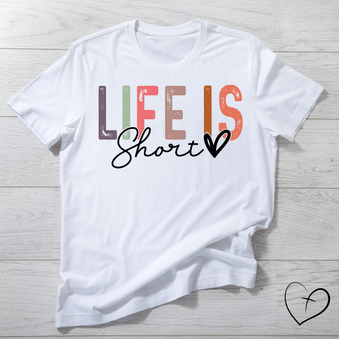 Life is Short DTF print